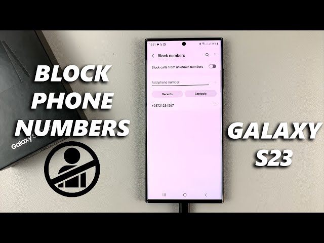 How To Block Someone On Samsung Galaxy S23 / S23+ / S23 Ultra (2 Methods)