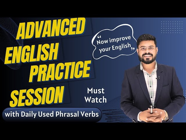 Advanced English Practice with English Phrases | English Speaking Practice