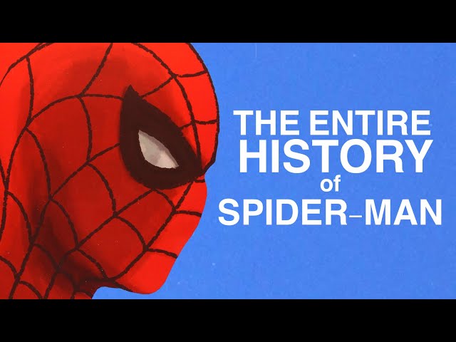 The Entire History of Spider-Man in 70 Minutes