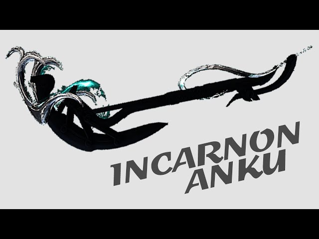 Warframe - Quick Look At: Incarnon Anku