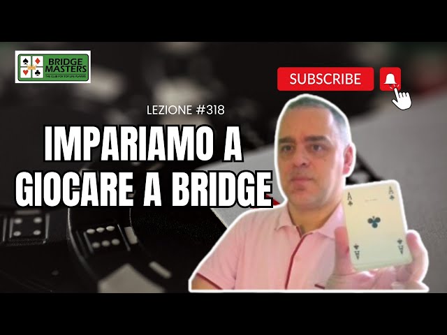 Impara il gioco del Bridge: Tutorial completo con un maestro di Bridge! Lezione #318 #Bridge