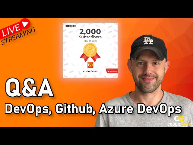Ask Me Anything: LIVE Q&A about GitHub, DevOps, Azure DevOps | 2000 Subscribers Special