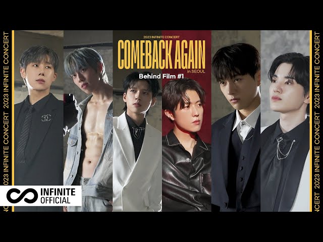 [Behind Film] 2023 INFINITE(인피니트) Concert ‘COMEBACK AGAIN’ in SEOUL 비하인드 #1 (ENG)