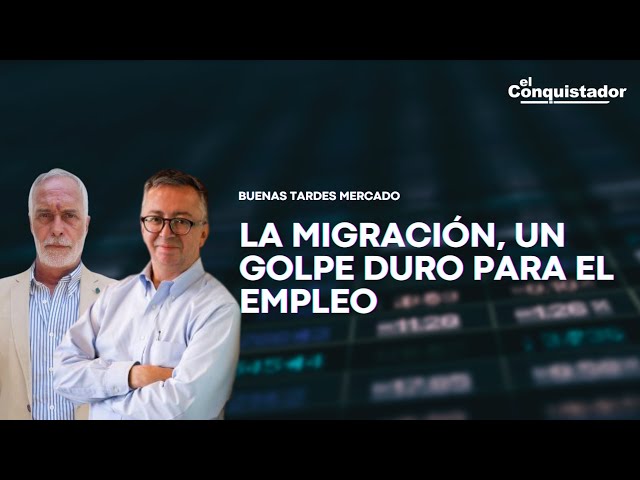 La Migración, UN GOLPE DURO para el empleo | Buenas Tardes Mercado