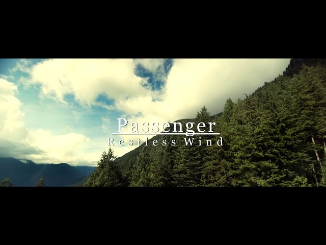 Passenger | Restless Wind (Summer Series 2015)
