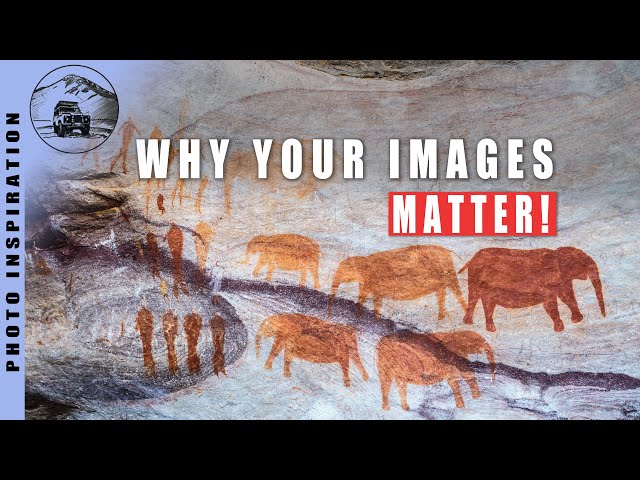 Why YOUR images MATTER!