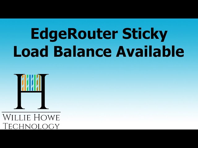 EdgeRouter Sticky Load Balance Connections - Available Now!