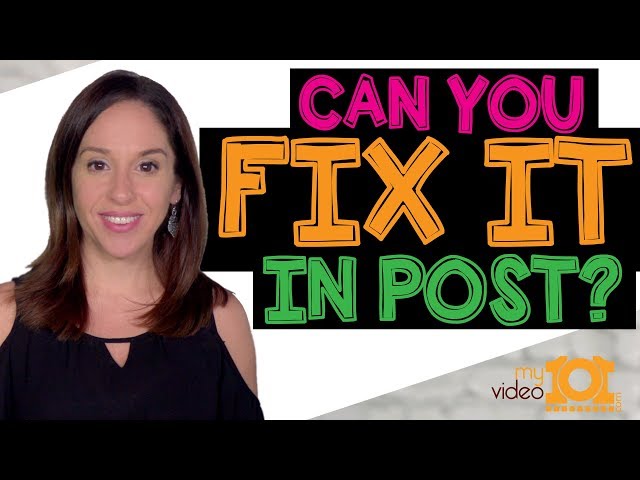 Can You Fix it in Post? [Fixing Soft Focus, Bad Audio and More]