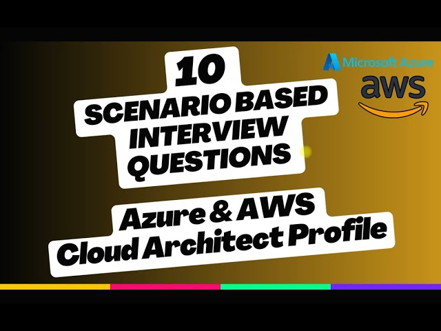 Crack Job Interview for Azure & AWS Cloud Profile with these Scenario based interview questions