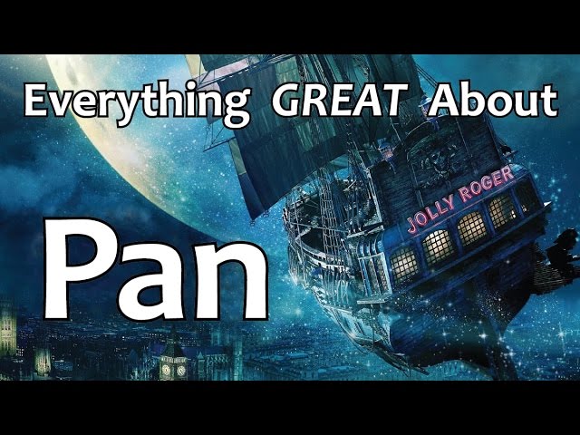 Everything GREAT About Pan!