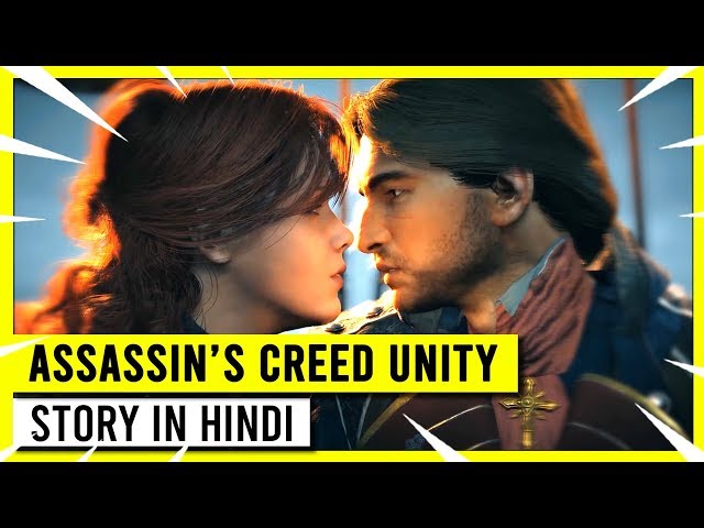 Complete Story of Assassin's Creed Unity in HINDI | Lazy Assassin
