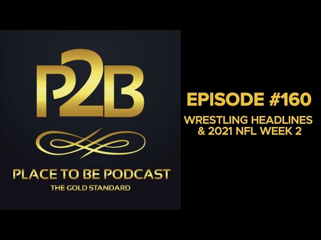 Wrestling Headlines & 2012 NFL Week 2 I Place to Be Podcast #160 | Place to Be Wrestling Network