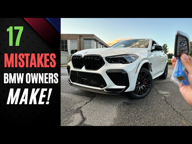 17 MISTAKES BMW Owners Make! - DO NOT Do These!