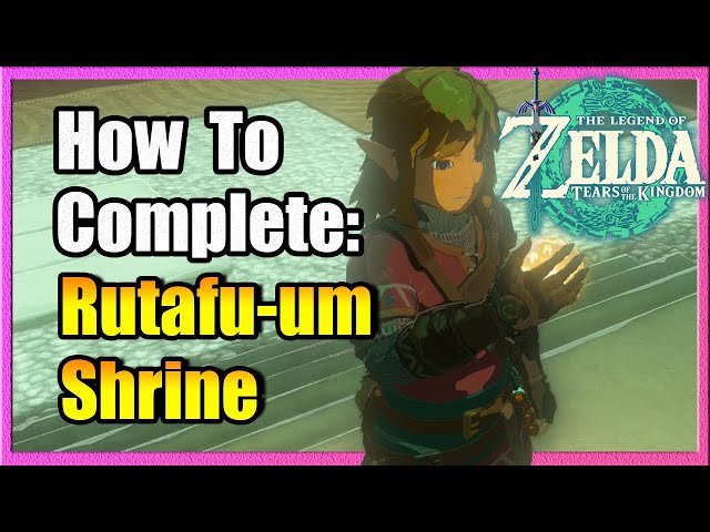 Easily Beat: Rutafu-um Shrine Zelda TotK