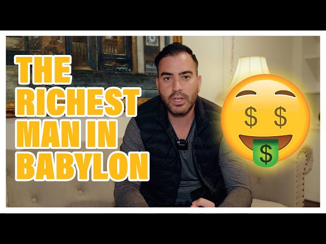 7 Key Wealth Creation Lessons From “The Richest Man In Babylon”