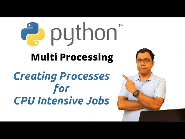MultiProcessing in Python | Creating Multiple Processes in Python | Python MultiThreading