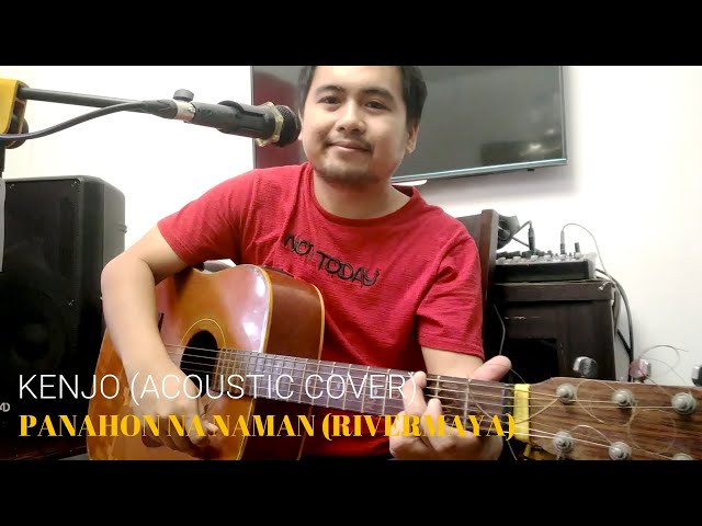 Panahon na naman | Rivermaya - Kenjo Acoustic Cover