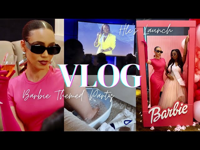 BARBIE THEMED PARTY | GETTING MY HAIR DONE | HLE'S LISTENING SESSION | RELAXING AT HOME | VLOG