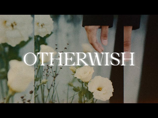 Otherwish - After All This Time
