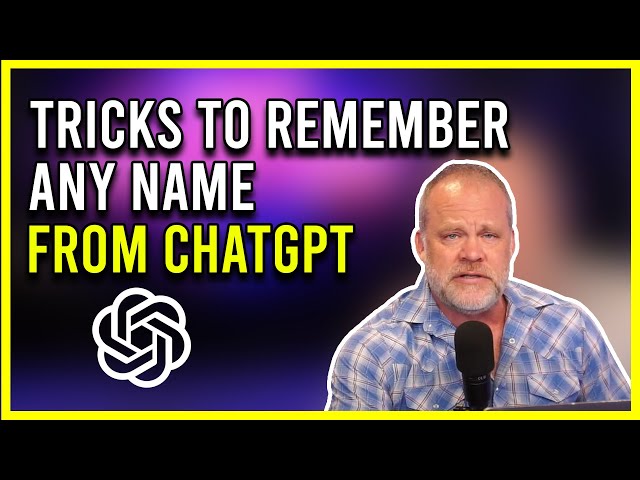 ChatGPT on How To Remember Names (I react!)