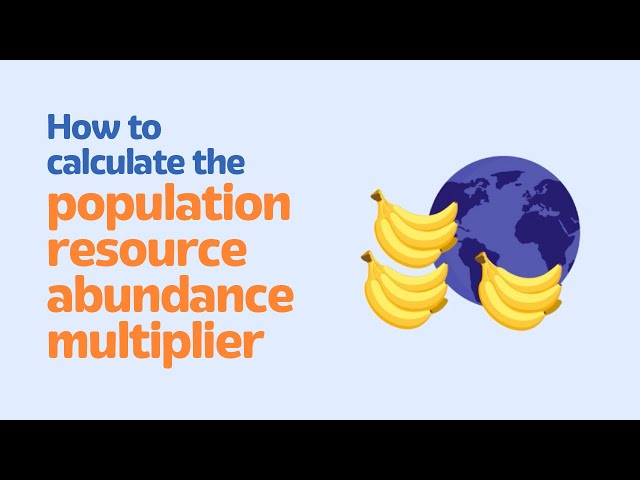 Population resource abundance multiplier | 9 | Superabundance