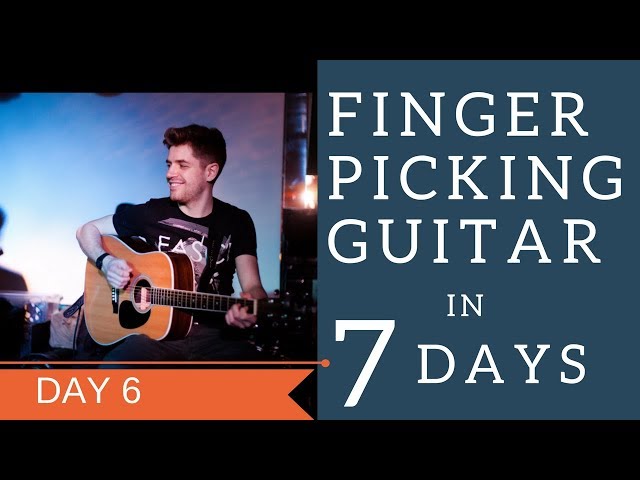 DAY 6 - Three Thumb Rules FINGERPICKING GUITAR IN 7 DAYS