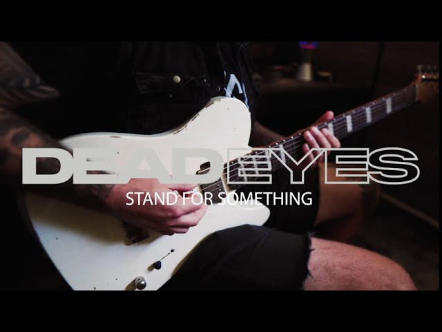 DEAD EYES - Stand For Something (Guitar Play Through)