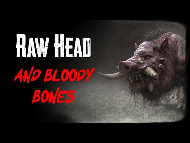 "Raw Head And Bloody Bones" | Creepypasta | Horror Story