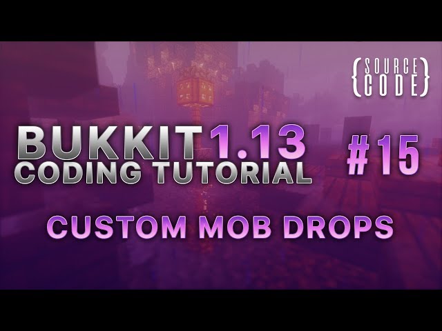 Bukkit Coding Tutorial (1.13.1) - Custom Mob Drops - Episode 15