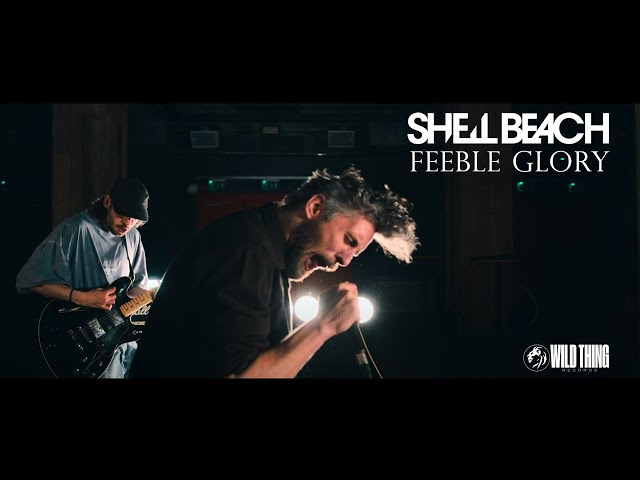 Shell Beach - Feeble Glory (Official Music Video)