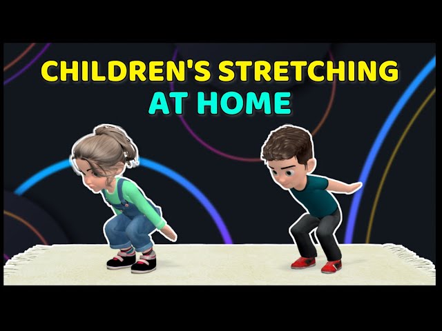 CHILDREN'S STRETCHING AT HOME - SIMPLE EXERCISES FOR KIDS