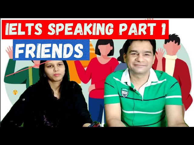 IELTS Preparation l Speaking Part 1 (FRIENDS) By Sir NA Saqib BEST IELTS AND SPOKEN ENGLISH TRAINER