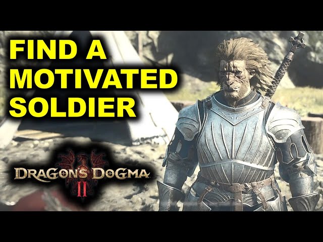 Find a Motivated Soldier & Procure Weapons (Claw Them Into Shape) | Dragon's Dogma 2