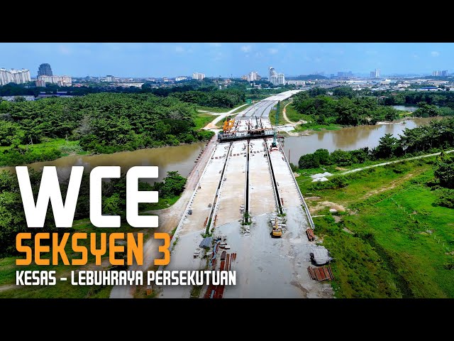 WCE Seksyen 3: KESAS - Jalan Sungai Jati - Jalan Kebun - Sungai Klang - Lebuhraya Persekutuan
