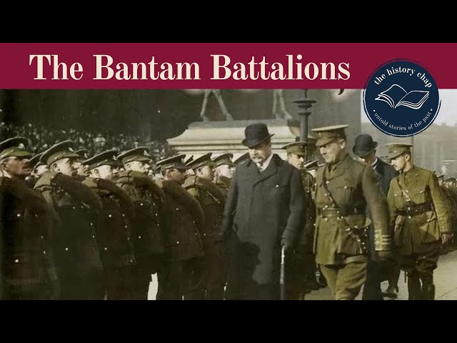 What Were The Bantam Battalions? World War 1