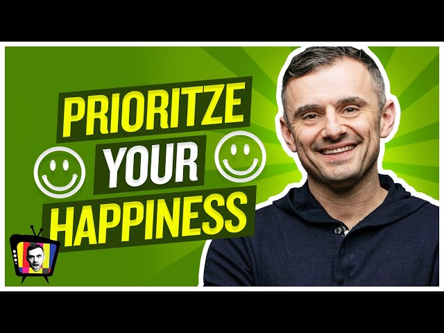 Prioritize Your Happiness and Good Things Happen