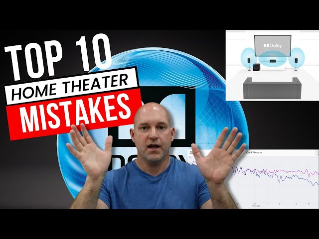 Most Common Home Theater Mistakes (and How To Avoid Them)!  Home Theater Gurus.