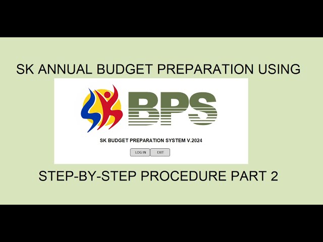 STEP BY STEP PROCEDURE - PREPARATION OF SK BUDGET USING SKBPS PART 2