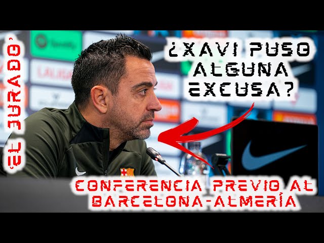🚨¡#ELJURADO DE CONFERENCIA!🚨 Evaluamos qué dijo XAVI previo al #BARCELONA - #ALMERÍA ⚽