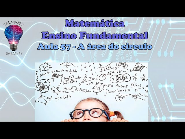 Telecurso - Matemática Ensino Fundamental - 57 A área do círculo