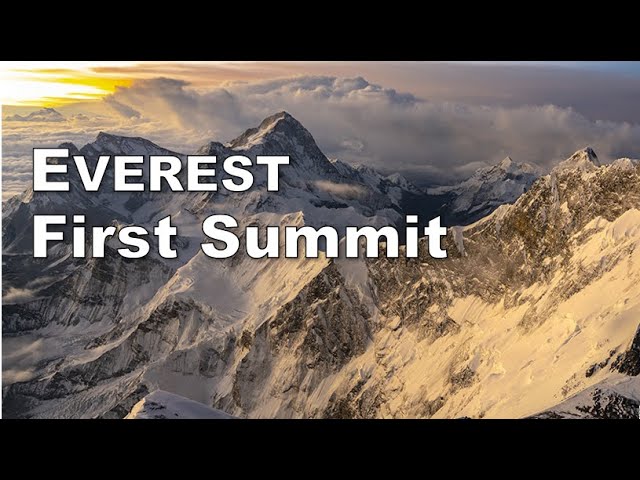 EVEREST First Summit - Narrated by SPOCK
