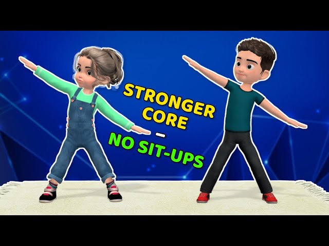SKIP THE SIT-UPS FOR A STRONGER CORE – KIDS WORKOUT