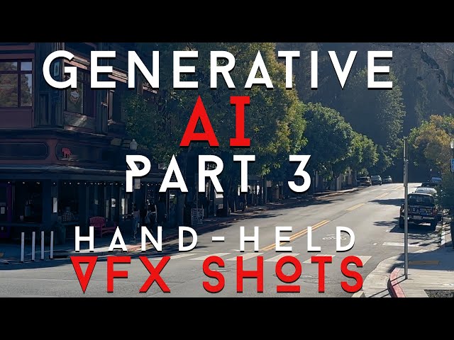 Generative AI Part 3 - Hand-Held VFX Shots