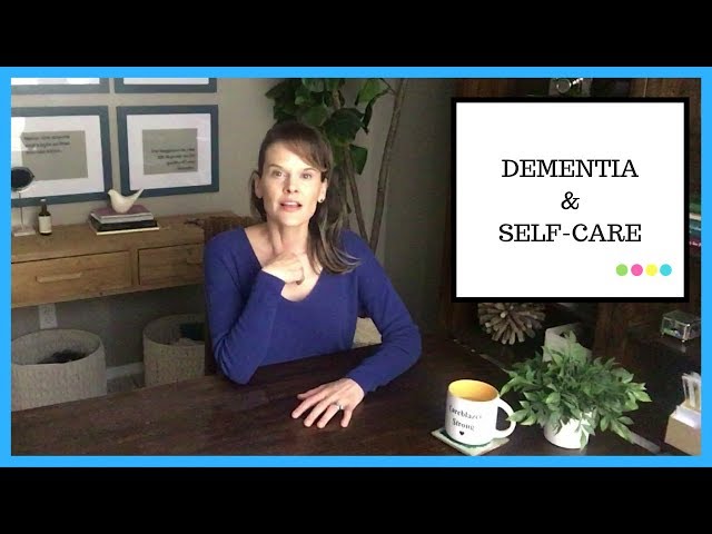 Dementia Caregiver Stress and how self-care works