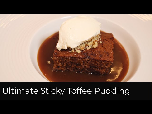 Ultimate Sticky Toffee Pudding | Ultimate Toffee Sauce