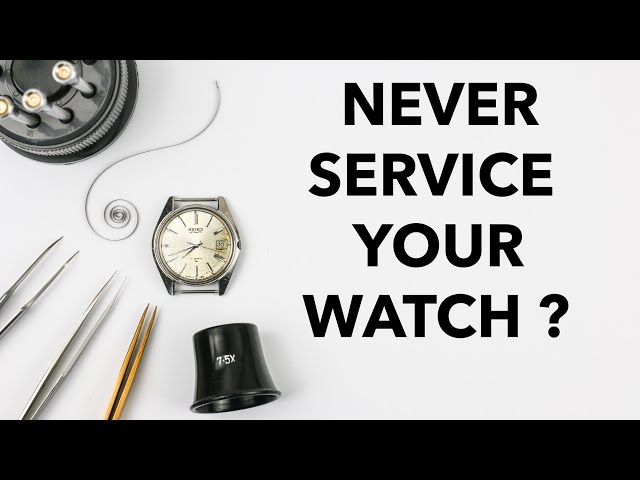 DON'T GET YOUR WATCH SERVICED? – 3 Perspectives On Dealing With Maintaining A Mechanical Watch