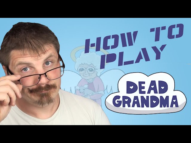 How to play Dead Grandma: Card Games
