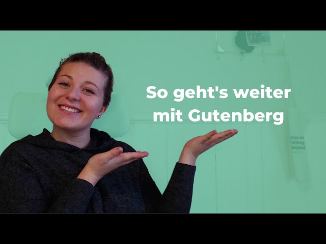 Gutenberg geht in die nächste Phase – das erwartet dich als WordPress User