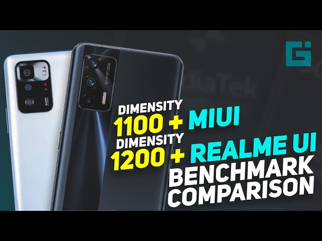 Dimensity 1100 MIUI vs Dimensity 1200 Realme UI Benchmark Comparison