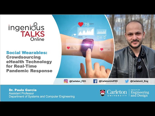 Social Wearables: Crowdsourcing eHealth Technology for Real-Time Pandemic Response – Ingenious Talks